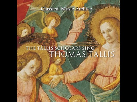 Spem in Alium - The Tallis Scholars Sing Thomas Tallis - by Peter Phillips, Tallis scholars