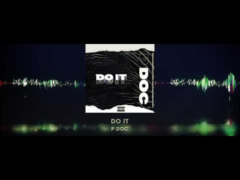 P Doc - Do It