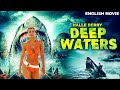 Halle Berry In DEEP WATERS - Hollywood English Movie | Superhit Action Thriller Full English Movie