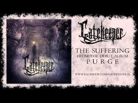 GATEKEEPER - The Suffering