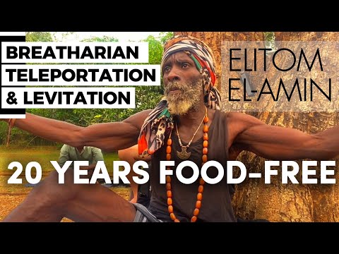 Teleportation Secrets & Life on Prana | 20 Years Food-Free Breatharian: Elitom El-Amin