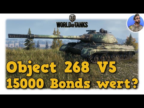 Object 268 Version V - 15000 Bonds wert? - World of Tanks