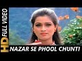 Nazar Se Phool Chunti Hai Nazar Anwar Asha Bhosle Ahista Ahista Songs Kunal Kapoor Padmini
