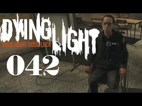 Dying Light #042 - Der Einbeinige