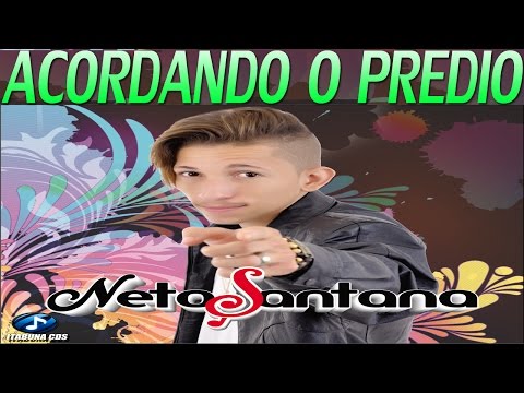 NETO SANTANA (CD COMPLETO 2017) (PRA PAREDÃO)
