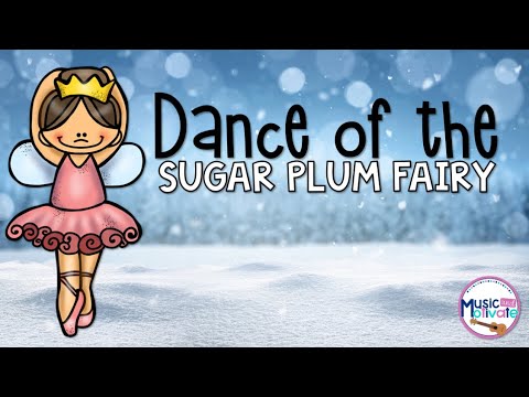 Dance of the Sugar Plum Fairy Play Along