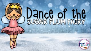Dance of the Sugar Plum Fairy Play Along