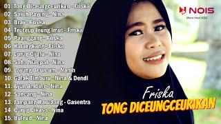Download lagu POP SUNDA 'TONG DICEUNGCEURIKAN' FRISKA GASENTRA PAJAMPANGAN FULL ALBUM mp3