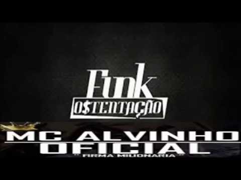 MC ALVINHO- Ostentação Oque Nós Quer.