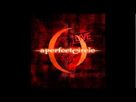 A Perfect Circle: Mer De Noms (Live) - The Hollow