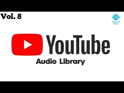 🎧 Copyright-Free Relaxing Music | Songs from the YouTube Studio Library #8