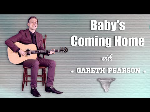Baby's Coming Home - GARETH PEARSON