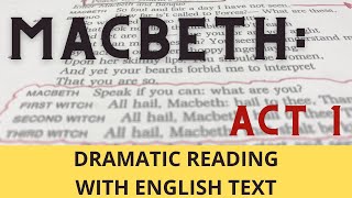 Macbeth: Act One: Dramatic Reading with Text