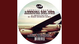 America del Sur (Woody McBride Remix)