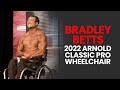 Bradley Betts - 2022 Arnold Classic Pro Wheelchair