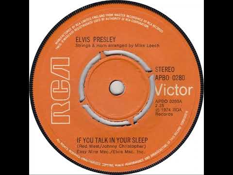 UK New Entry 1974 (154) Elvis Presley - If You Talk In Your Sleep