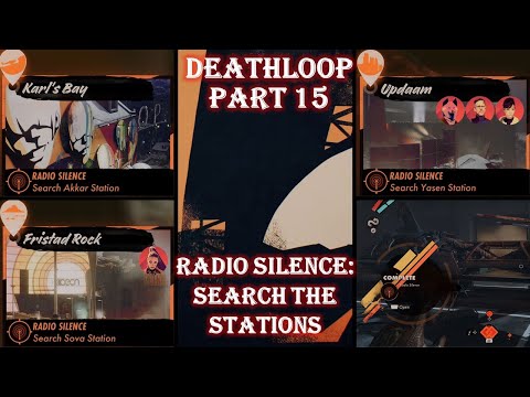 DEATHLOOP PS5 - Full Gameplay Walkthrough Part 15 - Radio Silence Search the three stations