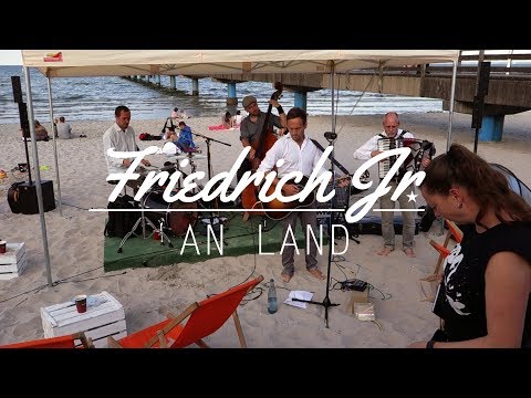 Friedrich Jr. - An Land (live bei Musik im Strandkorb)
