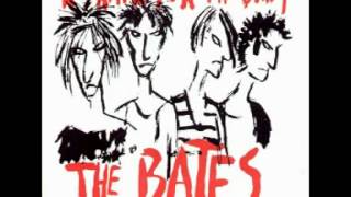 The Bates - I Don&#39;t Love You