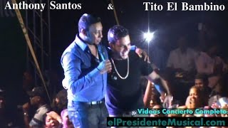 Tito El Bambino & Anthony Santos - Mienteme (Ricos & Famosos Festival Las Matas de Santa Cruz 2014)