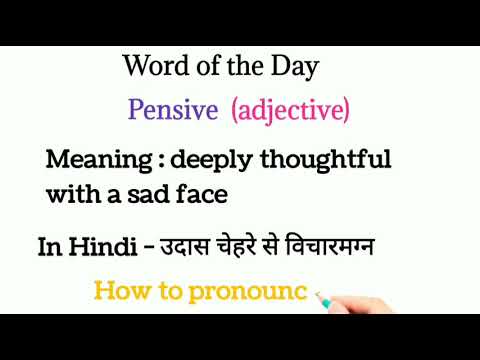 Word of the Day- Pensive