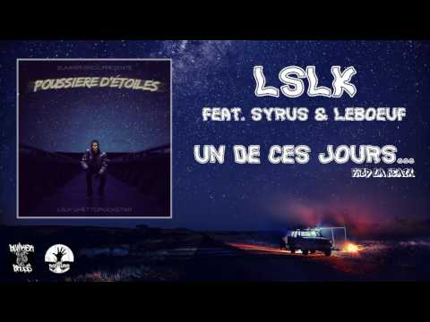 Lslk Feat. Syrus (AKS CREW) & TheBeefOx - Un De Ces Jours...
