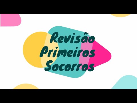 Revisão - Primeiros Socorros