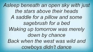 Lonestar - When Cowboys Didn&#39;t Dance Lyrics
