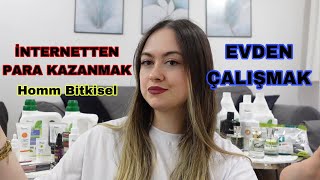 İNTERNETTEN PARA KAZANMAK | HOMM BİTKİSEL İLE İLGİLİ HERŞEY,EVDEN ÇALI
