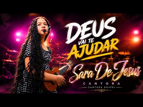SARA DE JESUS  "DEUS VAI TE AJUDAR " AO VIVO  Cambé Paraná 