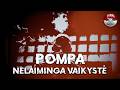 Pompa Nelaiminga Vaikystė Official Audio