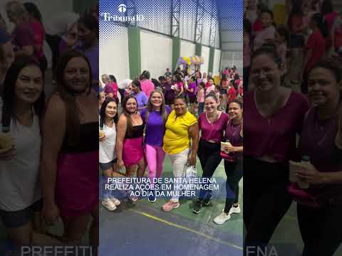 Prefeitura de Santa Helena realiza ações em homenagem ao dia da mulher  #noticias #paraiba