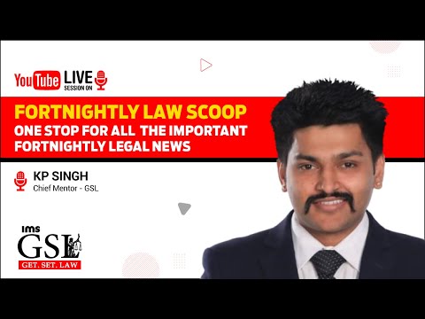 Fortnightly Law Scoop #45: One Stop for all important Weekly Legal News | Get. Set. Law | Initiate