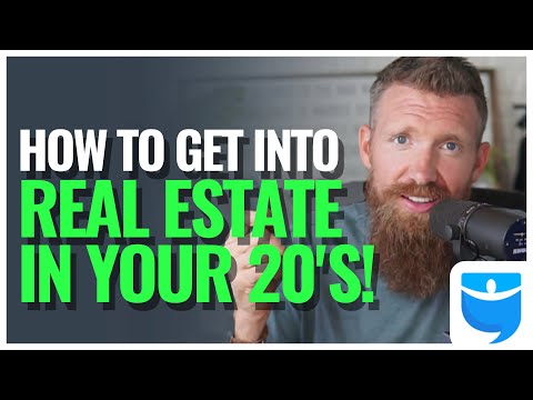 How to Get into Real Estate in Your 20's!