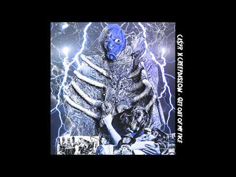 CA$PR X CREEPDASLOW - GET OUT OF MY FACE
