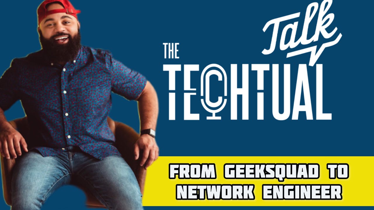 From Geek Squad to Network Engineer