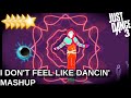 Just Dance 3 I Don T Feel Like Dancin Mashup