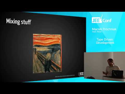 Type Driven Development (Maciek Próchniak, Poland)