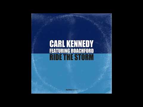 Carl Kennedy Vs. M.Y.N.C. Project Feat. Roachford = Ride The Storm (Charles VBV Dalite Club Mix Re-E