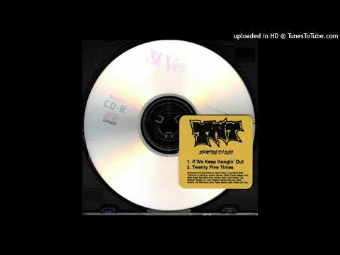 If We Keep Hangin Out - Hotline TNT