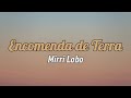Mirri Lobo - Encomenda de Terra (Letra)