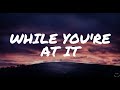 Jessie Murph While You Re At It Lyrics 1 Hour