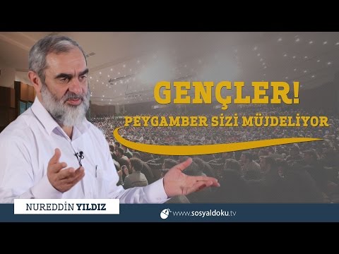 263) Gençler! Peygamber Sizi Müjdeliyor.. - Edirne - Nureddin YILDIZ