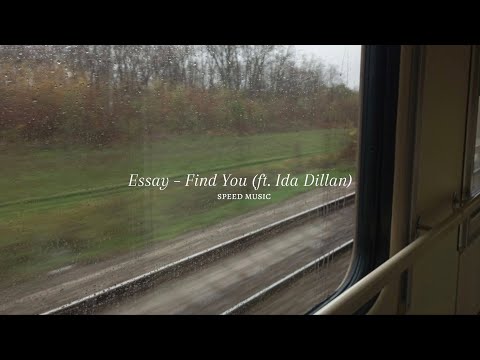 Essay – Find You (ft. Ida Dillan)
