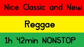 Nice Classic and New Reggae Roots NONSTOP Set