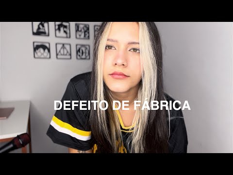 Defeito de Fábrica (Autoral)