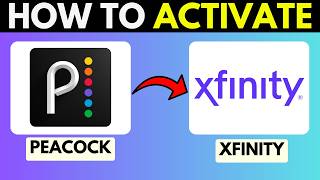 HOW TO ACTIVATE PEACOCK WITH XFINITY | SIGN IN TO PEACOCK WITH XFINTY (2026)