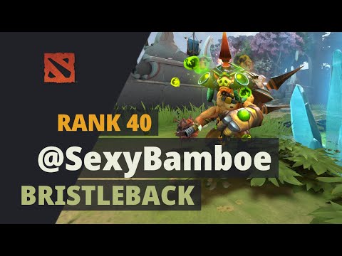 @SexyBamboe (Rank 40) plays Bristleback Dota 2 Full Game