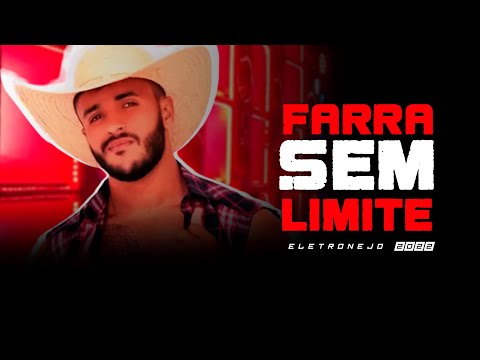 FARRA SEM LIMITE - Deavele Santos (Samuka Perfect Remix) ELETRO-NEJO REMIX 2022
