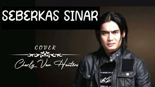 Download lagu new SEBERKAS SINAR - CHARLY VHT COVER mp3